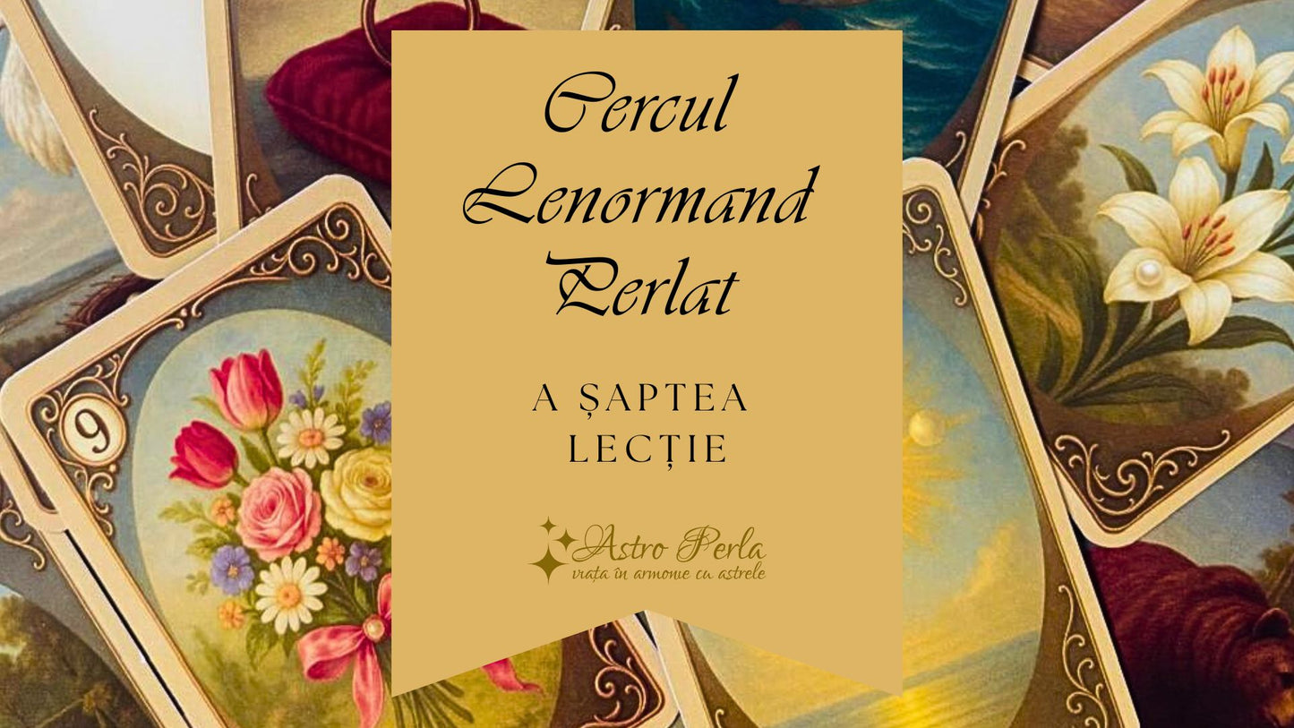 The Perlat Lenormand Circle - Video Lesson 7