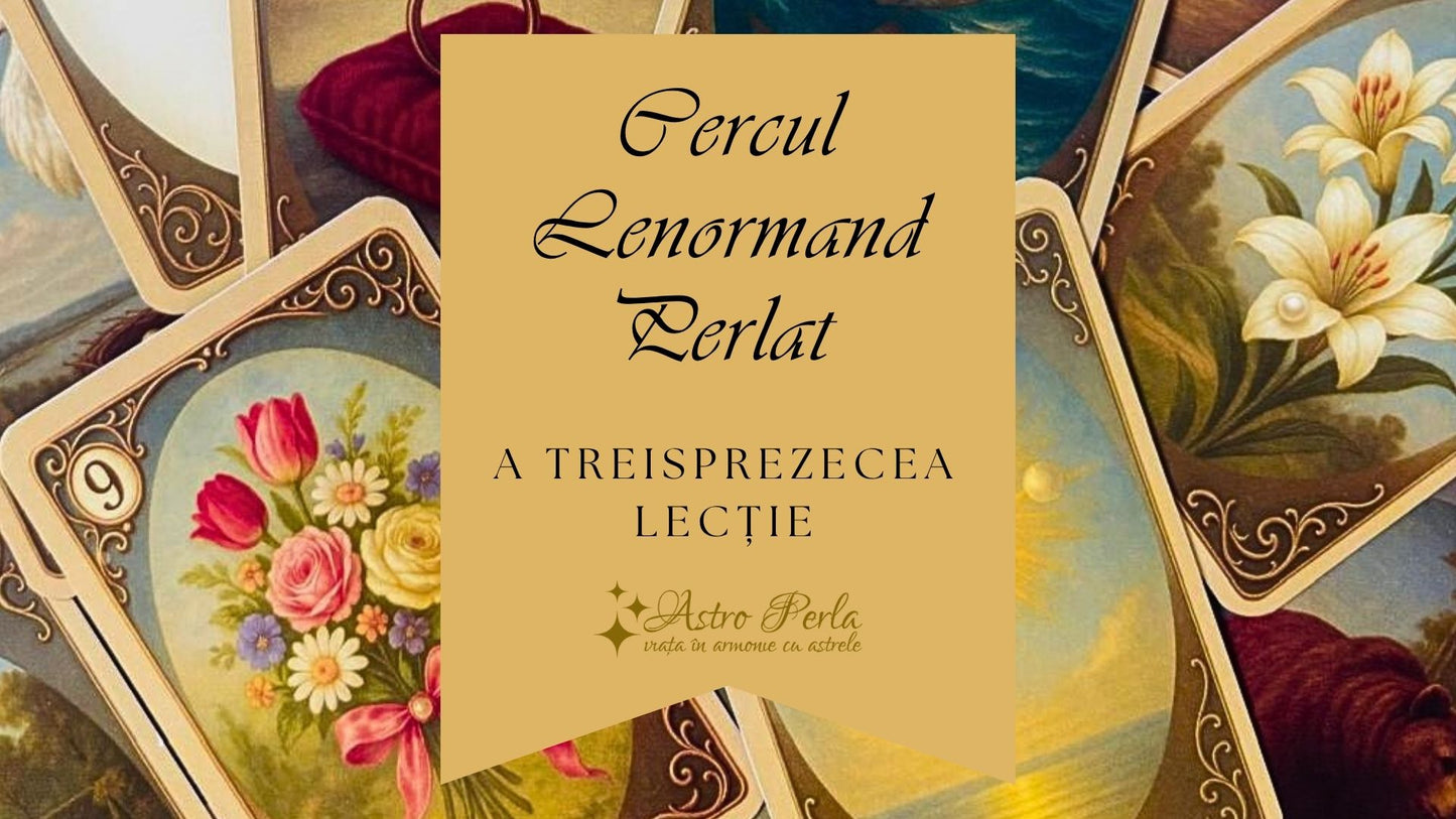 Oracolul Lenormand Perlat - Lecția 13
